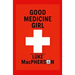 Good Medicine Girl (and Other Stories)
