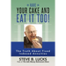 Have Your Cake and Eat It Too!: The Truth About Fixed Indexed Annuities