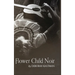 Flower Child Noir