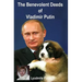 The Benevolent Deeds of Vladimir Putin