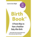Birth Book #2: 8 Proven Ways To Have a Healthier Baby After Birth