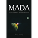 Mada: When Prophecy Becomes History
