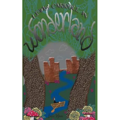 Lewis Carroll in Wonderland