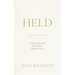 Held: Reflections for Life's Beautiful and Difficult Seasons
