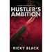 Hustler's Ambition: A Leeds Gangland Crime Fiction Novella