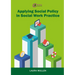 Applying Social Policy in Social Work Practice