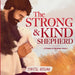 The Strong and Kind Shepherd: A Psalm 23 Bedtime Story