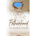 Fatherhood: When Ceilings Become Floors