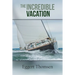 The Incredible Vacation