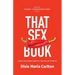 That Sex Book: How to talk about and get a hot sex life after 50