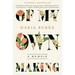 Of My Own Making: A Memoir