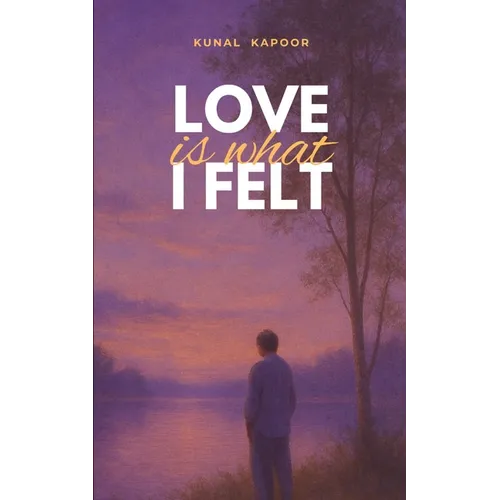Love is what I felt