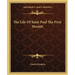 The Life Of Saint Paul The First Hermit