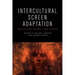 Intercultural Screen Adaptation: British and Global Case Studies