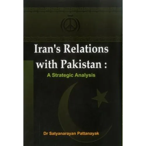 Iran's Relations with Pakistan: A Strategic Analysis