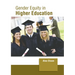 Gender Equity in Higher Education
