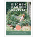 Kitchen Garden Revival: A Modern Guide to Creating a Stylish, Small-Scale, Low-Maintenance, Edible Garden