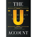 The "U" Account: The Money Matrix