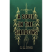 A Soul In The Shadows