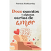 Doce cuentos y algunas cartas de amor