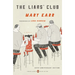 The Liars' Club: A Memoir