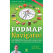 The FODMAP Navigator: Low-FODMAP Diet charts with ratings of more than 500 foods, food additives and prebiotics