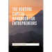 The Venture Capital Handbook for Entrepreneurs