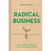 Radical Business: The Root of Your Work and How It Can Change the World