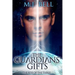 The Guardians' Gifts: The Rise of the Three
