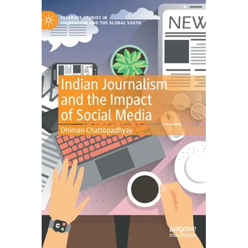 Indian Journalism and the Impact of Social Media