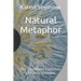 Natural Metaphor: The Intelligent Evolution of Consciousness