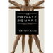 The Private Square: Volume 1: Penises