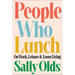 People Who Lunch: On Work, Leisure, and Loose Living