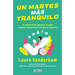 Un Martes Más Tranquilo: 9 Maneras de Aplacar El Caos Y Darse Tiempo Para Lo Que Sí Importa / Tranquility by Tuesday: 9 Ways to Calm the Chaos and Mak