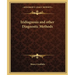 Iridiagnosis and other Diagnostic Methods