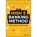 The High-5 Banking Method: A Money System You Can Count on