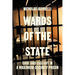 Wards of the State: Care and Custody in a Maximum-Security Prison