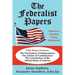 The Federalist Papers: America's Greatest Living Documents