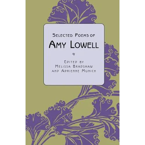 Selected Poems of Amy Lowell