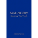 Malingery: Stealing the Truth