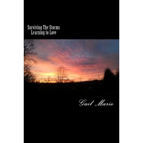 Surviving The Storms - Learning to Love