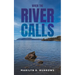 When the River Calls