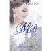 Melt: Snow Queen Retold