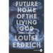 Future Home of the Living God