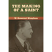 The Making of a Saint