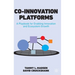 Co-Innovation Platforms: A Playbook for Enabling Innovation and Ecosystem Growth