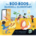 The Boo-Boos of Bluebell Elementary