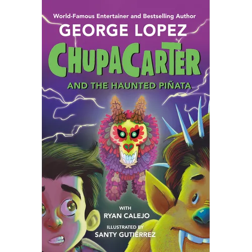 Chupacarter and the Haunted Piñata