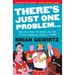 There's Just One Problem...: True Tales from the Former, One-Time, 7th Most Powerful Person in Wwe
