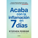 Acaba Con La Inflamación En 7 Días: Un Plan Integral Antigrasa Para Sanar T U Intestino Y Perder Peso, Para Siempre / The Full-Body Fat Fix